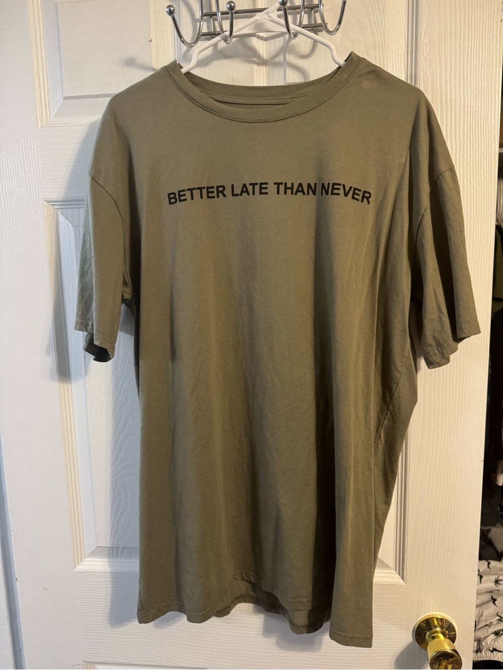 Olive Green Oversized Graphic Tee - "Better Late Than Never"